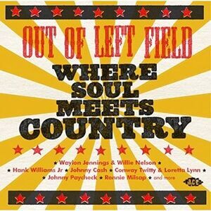 Various Artists - Out Of Left Field:Where Soul Meets Country / Var  COMPACT